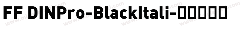 FF DINPro-BlackItali字体转换